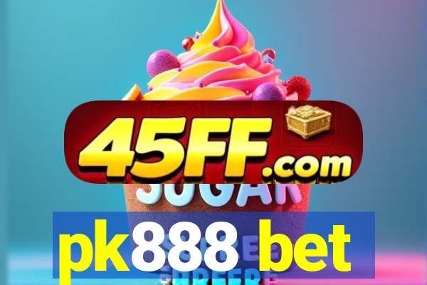 pk888 bet